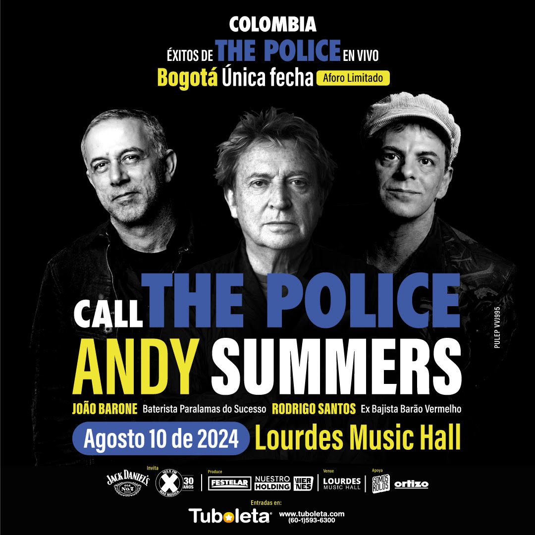 El Debut de Andy Summers en Colombia: Call THE POLICE